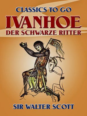 cover image of Ivanhoe--Der Schwarze Ritter